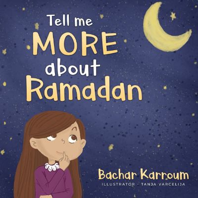 Book cover for Tell Me More about Ramadan